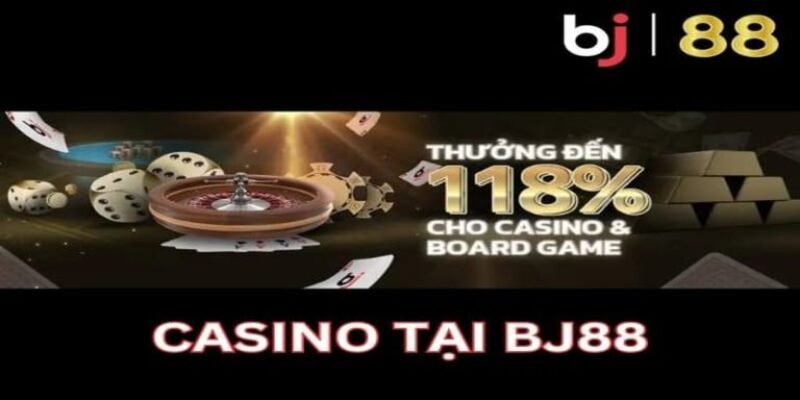 Tại sao nên chơi giải trí tại casino BJ88